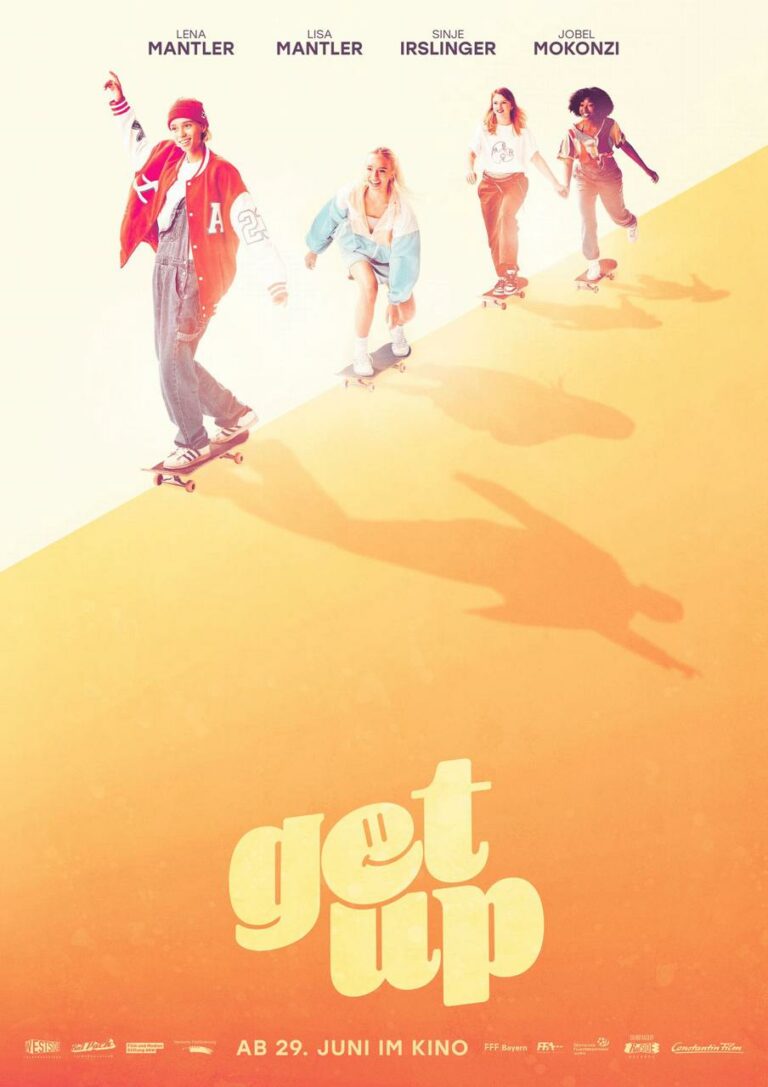 Eine Gruppe von vier Personen, jeweils auf einem Skateboard, ist in Bewegung auf gelbem Hintergrund zu sehen. Der Titel „Get Up“ ist prominent am unteren Rand zu sehen, darunter steht das Erscheinungsdatum „Ab 29. Juni im Kino“. Die Namen Lena Mantler, Lisa Mantler, Sina Irslinger und Jobel Mokonzi sind oben aufgeführt. Mit spannenden Stunts, die Sie
